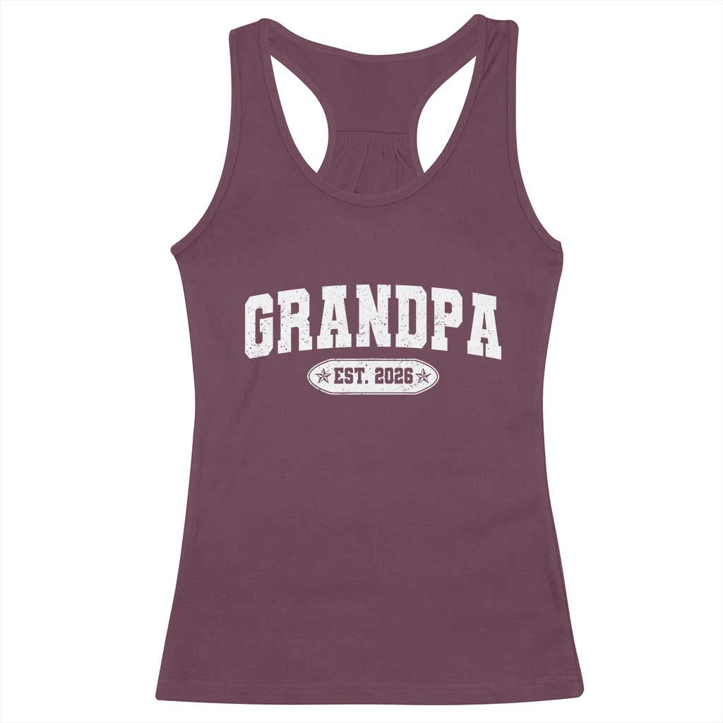 Grandpa Est 2026 Racerback Tank Top Promoted To Grandpa Paternity Fathers Day TS10 Maroon Print Your Wear