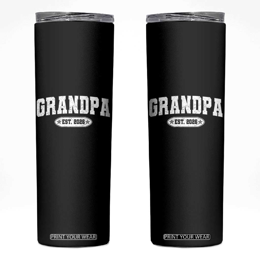 Grandpa Est 2026 Skinny Tumbler Promoted To Grandpa Paternity Fathers Day TS10 Black Print Your Wear