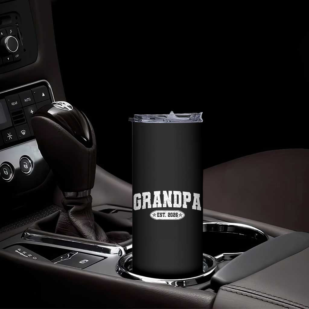 Grandpa Est 2026 Skinny Tumbler Promoted To Grandpa Paternity Fathers Day TS10 Print Your Wear