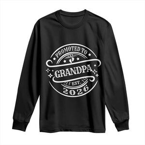 Promoted To Grandpa Est. 2026 Long Sleeve Shirt Grandparents Baby Announcement Fathers Day TS10 Black Print Your Wear