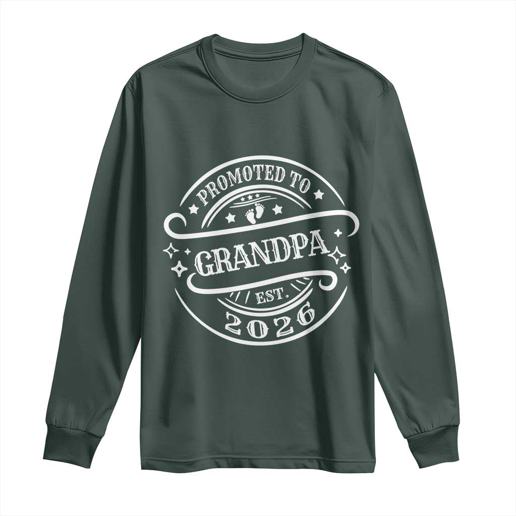 Promoted To Grandpa Est. 2026 Long Sleeve Shirt Grandparents Baby Announcement Fathers Day TS10 Dark Forest Green Print Your Wear