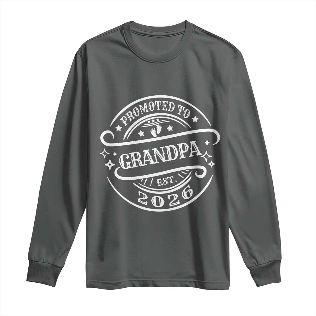 Promoted To Grandpa Est. 2026 Long Sleeve Shirt Grandparents Baby Announcement Fathers Day TS10 Dark Heather Print Your Wear