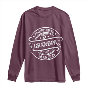 Promoted To Grandpa Est. 2026 Long Sleeve Shirt Grandparents Baby Announcement Fathers Day TS10 Maroon Print Your Wear