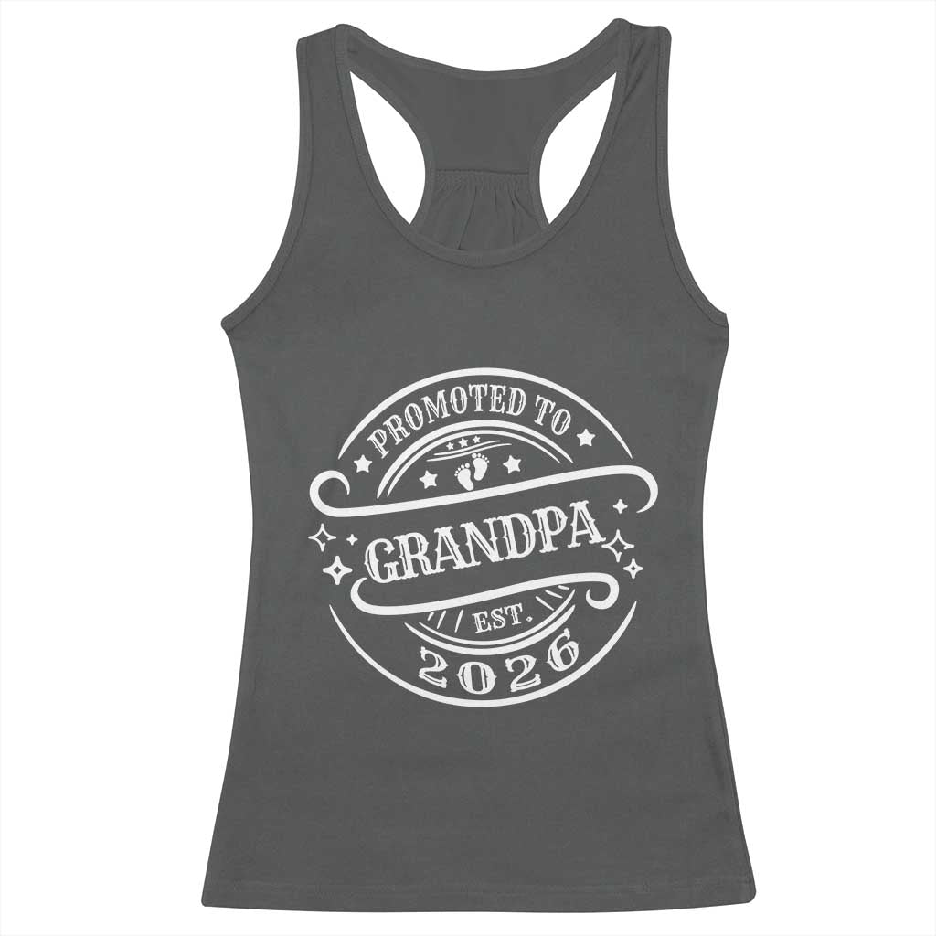 Promoted To Grandpa Est. 2026 Racerback Tank Top Grandparents Baby Announcement Fathers Day TS10 Dark Heather Print Your Wear