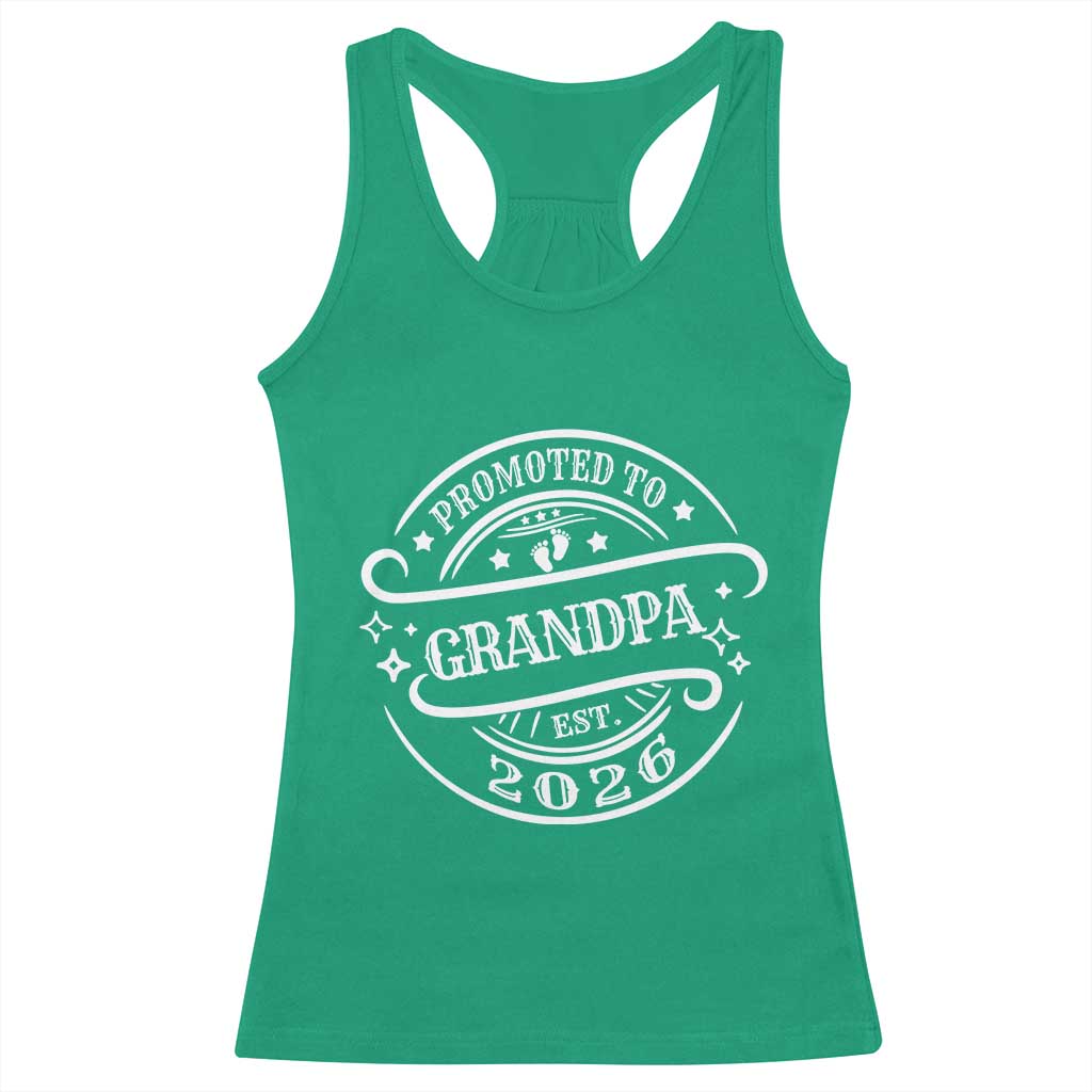 Promoted To Grandpa Est. 2026 Racerback Tank Top Grandparents Baby Announcement Fathers Day TS10 Irish Green Print Your Wear