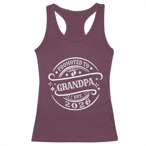 Promoted To Grandpa Est. 2026 Racerback Tank Top Grandparents Baby Announcement Fathers Day TS10 Maroon Print Your Wear