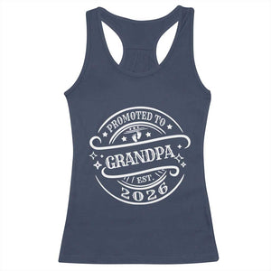 Promoted To Grandpa Est. 2026 Racerback Tank Top Grandparents Baby Announcement Fathers Day TS10 Navy Print Your Wear