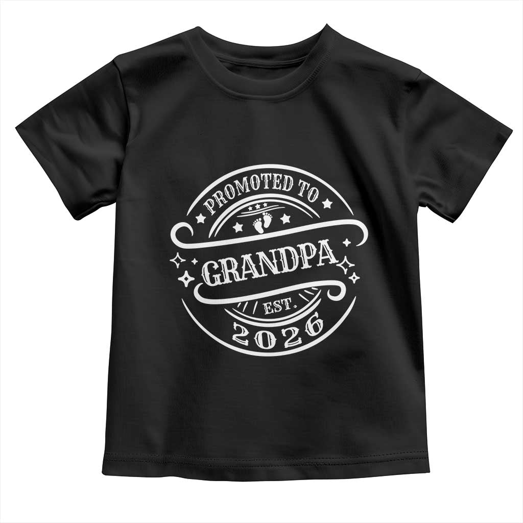 Promoted To Grandpa Est. 2026 Toddler T Shirt Grandparents Baby Announcement Fathers Day TS10 Black Print Your Wear