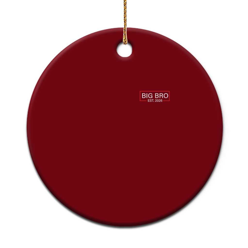 Big Bro Est 2026 Ceramic Ornament Brother Announcement TS10 1pc Red Print Your Wear