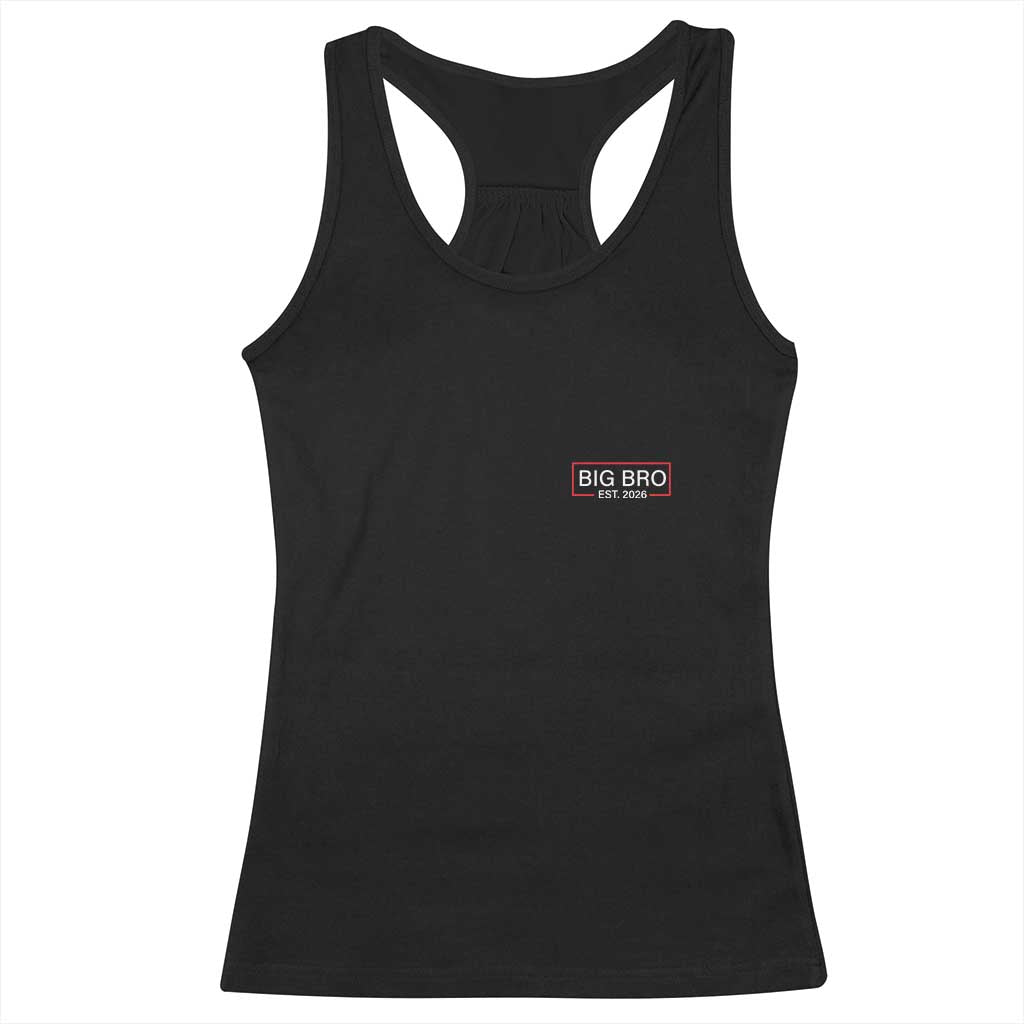 Big Bro Est 2026 Racerback Tank Top Brother Announcement TS10 Black Print Your Wear