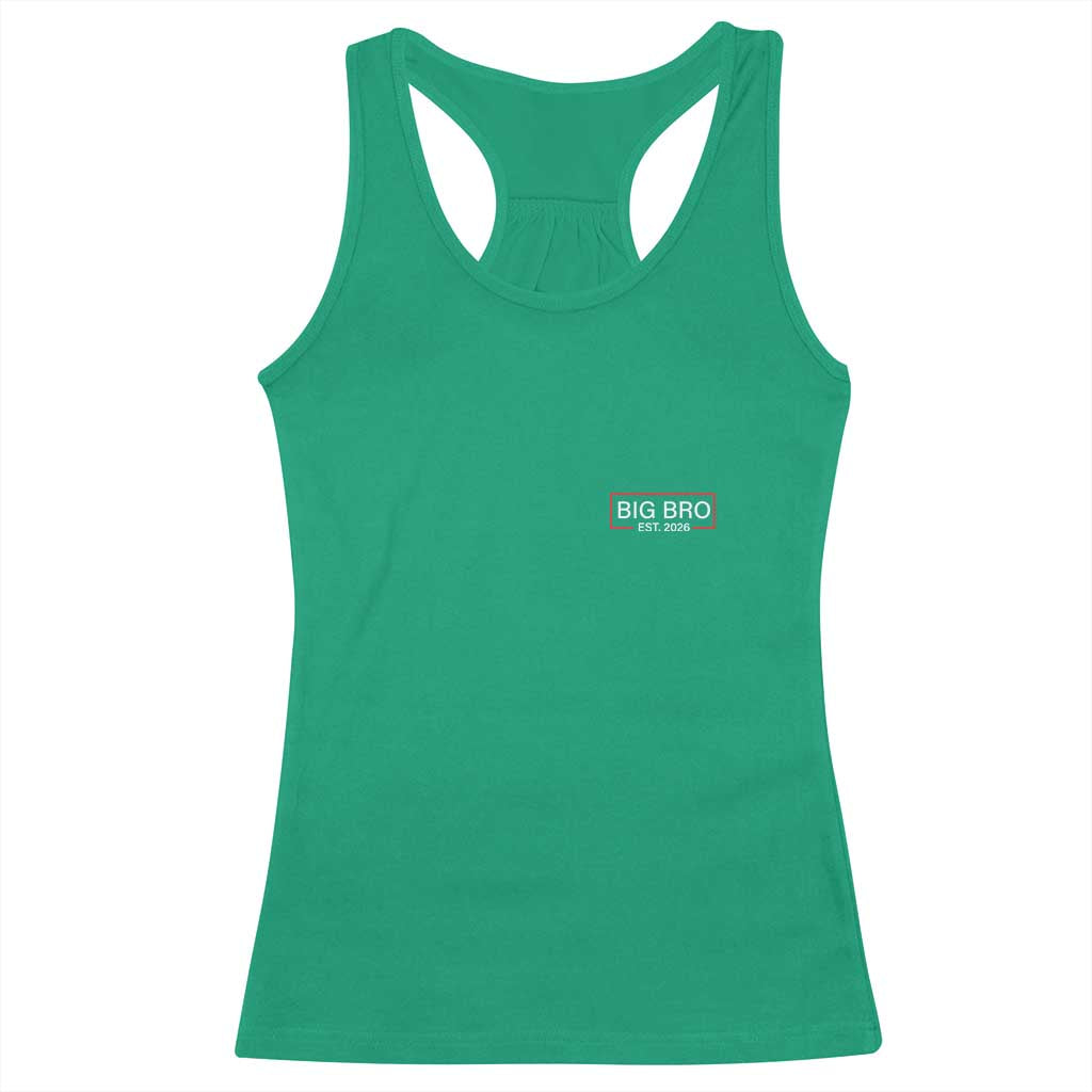Big Bro Est 2026 Racerback Tank Top Brother Announcement TS10 Irish Green Print Your Wear
