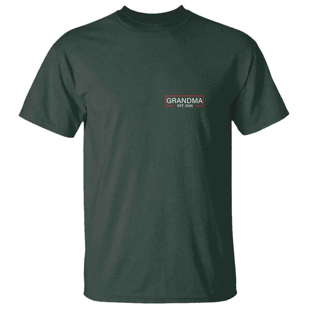 Grandma Est 2026 T Shirt First Mothers Day Grandparents Baby Announcement TS10 Dark Forest Green Print Your Wear