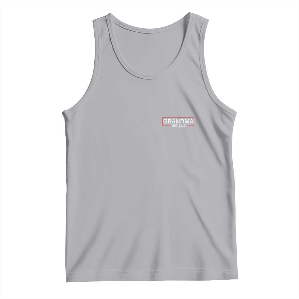 Grandma Est 2026 Tank Top First Mothers Day Grandparents Baby Announcement TS10 Athletic Heather Print Your Wear
