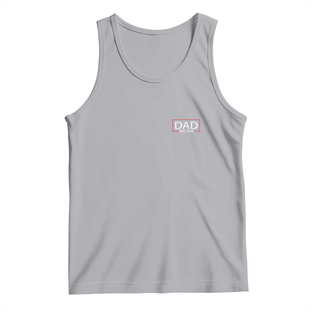 New Dad 2026 Tank Top First Fathers Day Promoted To Daddy Est 2026 TS10 Athletic Heather Print Your Wear