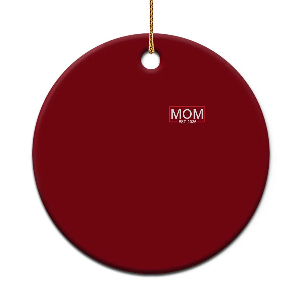 Mom Est 2026 Ceramic Ornament New Mama Pregnancy Reveal TS10 1pc Red Print Your Wear