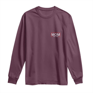 Mom Est 2026 Long Sleeve Shirt New Mama Pregnancy Reveal TS10 Maroon Print Your Wear