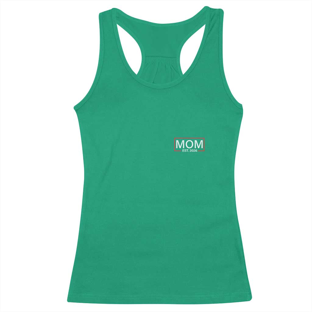 Mom Est 2026 Racerback Tank Top New Mama Pregnancy Reveal TS10 Irish Green Print Your Wear