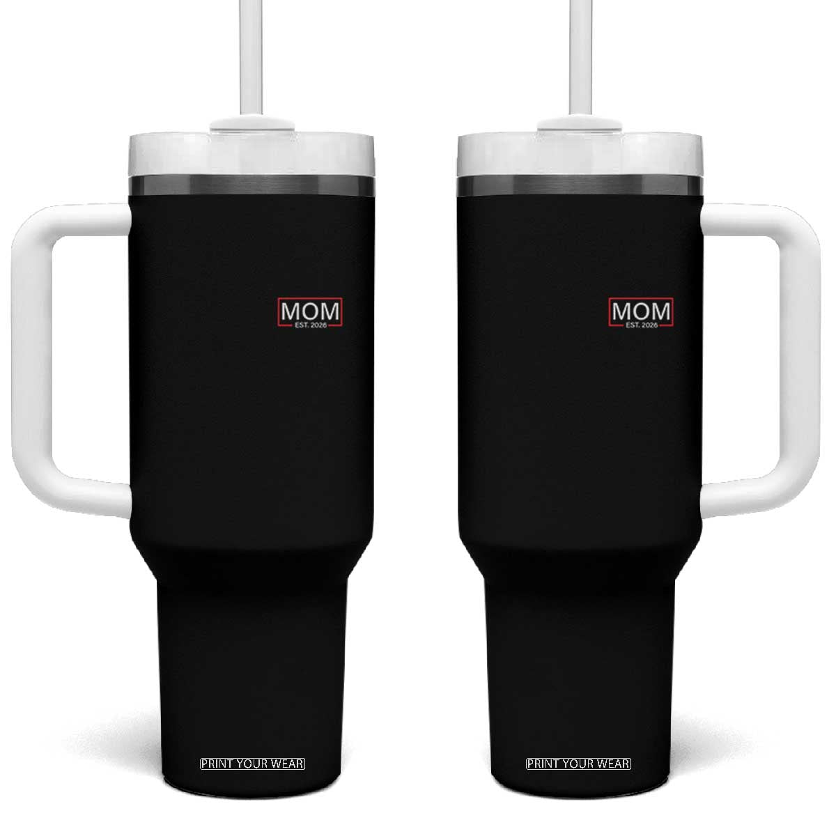 Mom Est 2026 Tumbler With Handle New Mama Pregnancy Reveal TS10 One Size: 40 oz Black Print Your Wear