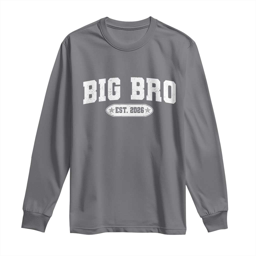 Big Bro Est 2026 Long Sleeve Shirt Promoted To Brother Sibling Reveal TS10 Charcoal Print Your Wear