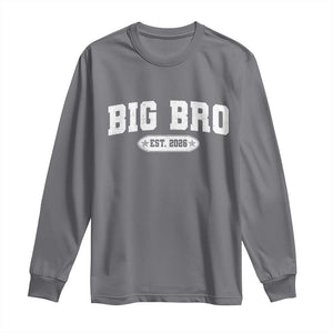 Big Bro Est 2026 Long Sleeve Shirt Promoted To Brother Sibling Reveal TS10 Charcoal Print Your Wear