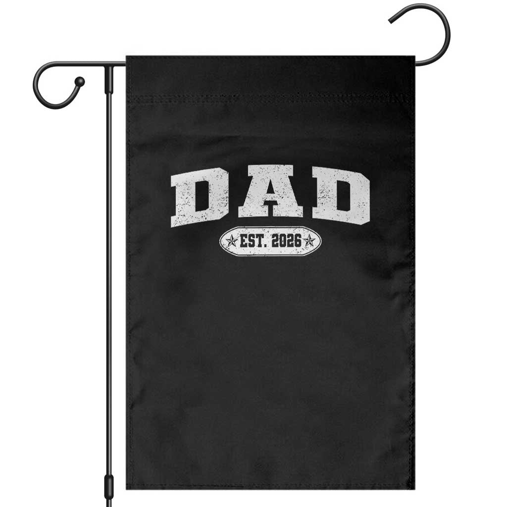 New Dad 2026 Garden Flag Promoted To Daddy Est 2026 TS10 Black Print Your Wear