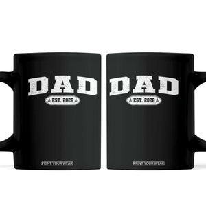 New Dad 2026 Coffee Mug Promoted To Daddy Est 2026 TS10 Black Print Your Wear
