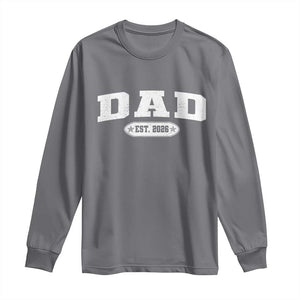 New Dad 2026 Long Sleeve Shirt Promoted To Daddy Est 2026 TS10 Charcoal Print Your Wear