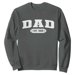 New Dad 2026 Sweatshirt Promoted To Daddy Est 2026 TS10 Dark Heather Print Your Wear