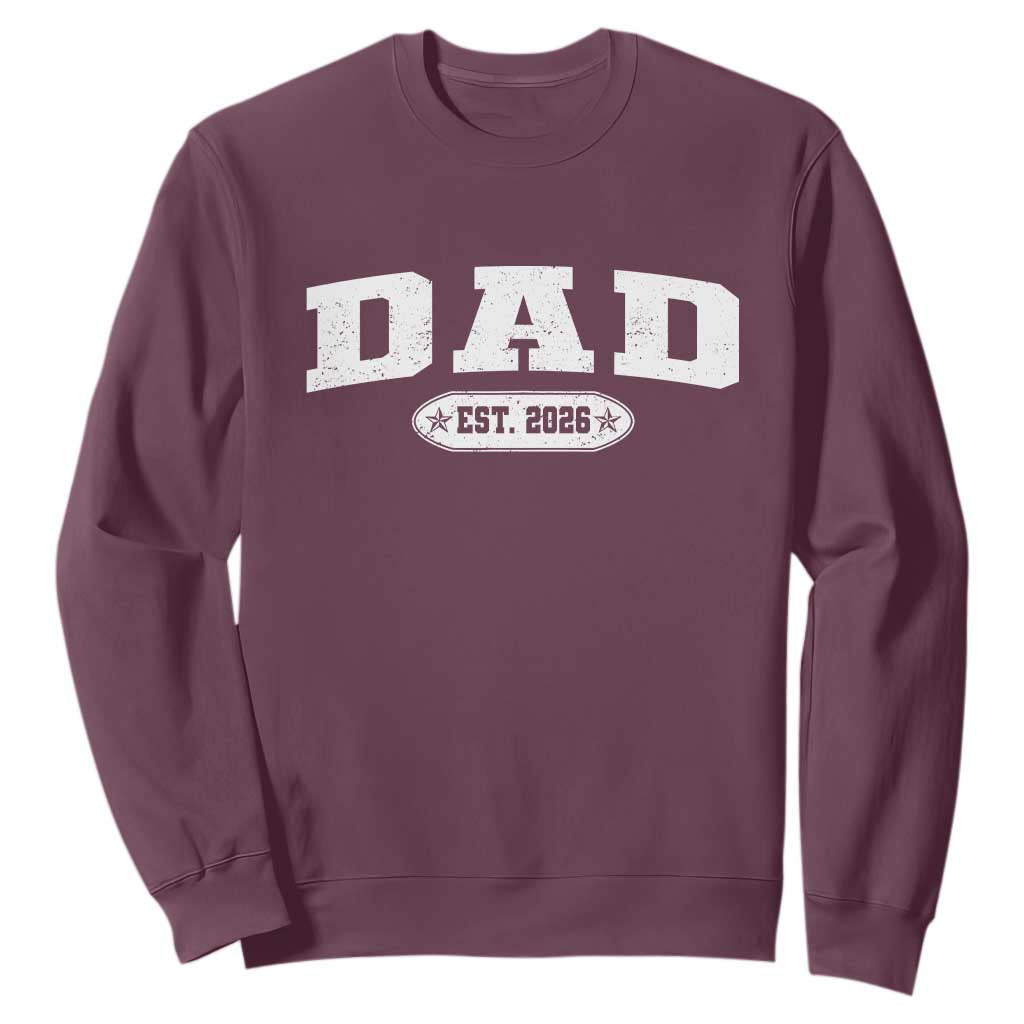 New Dad 2026 Sweatshirt Promoted To Daddy Est 2026 TS10 Maroon Print Your Wear