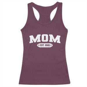 Mom Est 2026 Racerback Tank Top Promoted To Mama Baby Announcement Mothers Day TS10 Maroon Print Your Wear