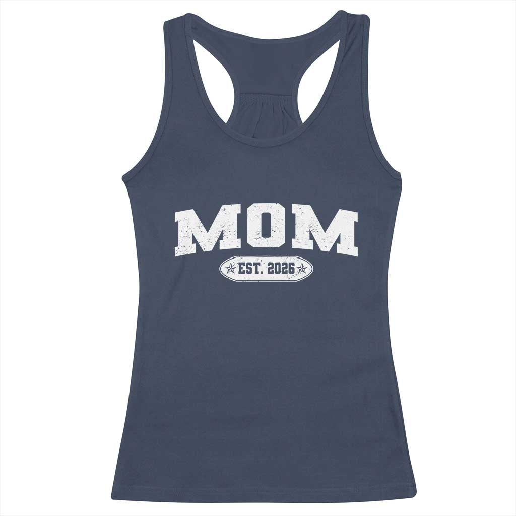 Mom Est 2026 Racerback Tank Top Promoted To Mama Baby Announcement Mothers Day TS10 Navy Print Your Wear