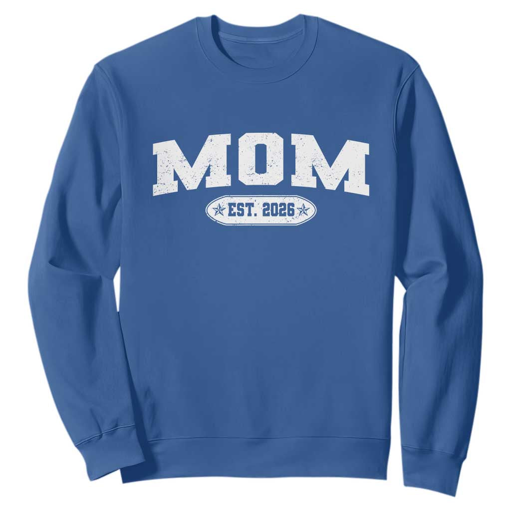 Mom Est 2026 Sweatshirt Promoted To Mama Baby Announcement Mothers Day TS10 Royal Blue Print Your Wear