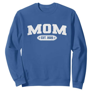 Mom Est 2026 Sweatshirt Promoted To Mama Baby Announcement Mothers Day TS10 Royal Blue Print Your Wear