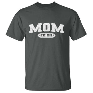 Mom Est 2026 T Shirt Promoted To Mama Baby Announcement Mothers Day TS10 Dark Heather Print Your Wear