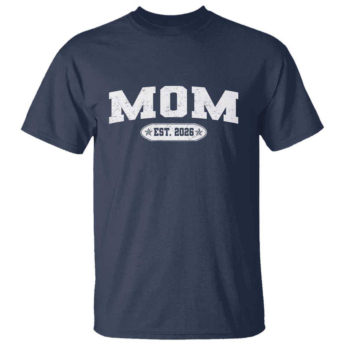 Mom Est 2026 T Shirt Promoted To Mama Baby Announcement Mothers Day TS10 Navy Print Your Wear
