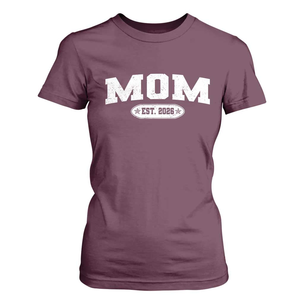 Mom Est 2026 T Shirt For Women Promoted To Mama Baby Announcement Mothers Day TS10 Maroon Print Your Wear