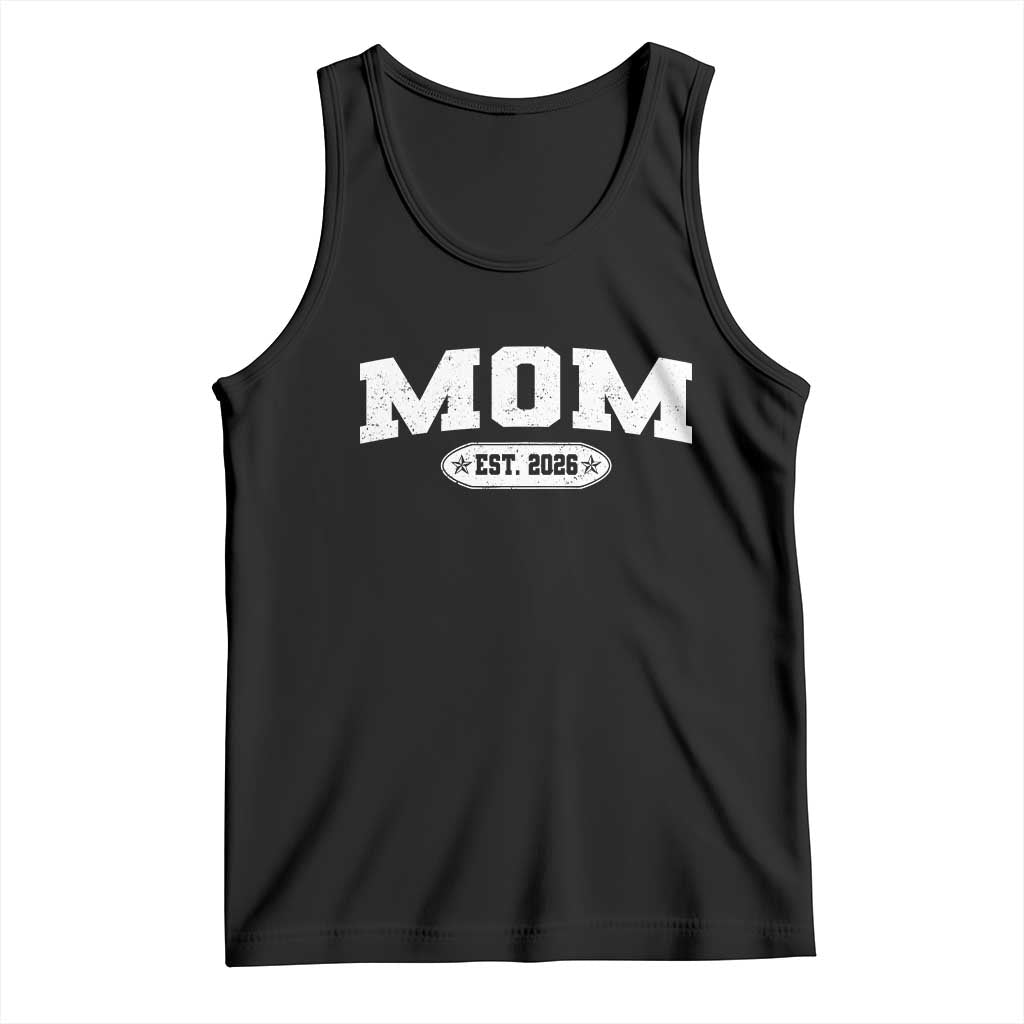 Mom Est 2026 Tank Top Promoted To Mama Baby Announcement Mothers Day TS10 Black Print Your Wear