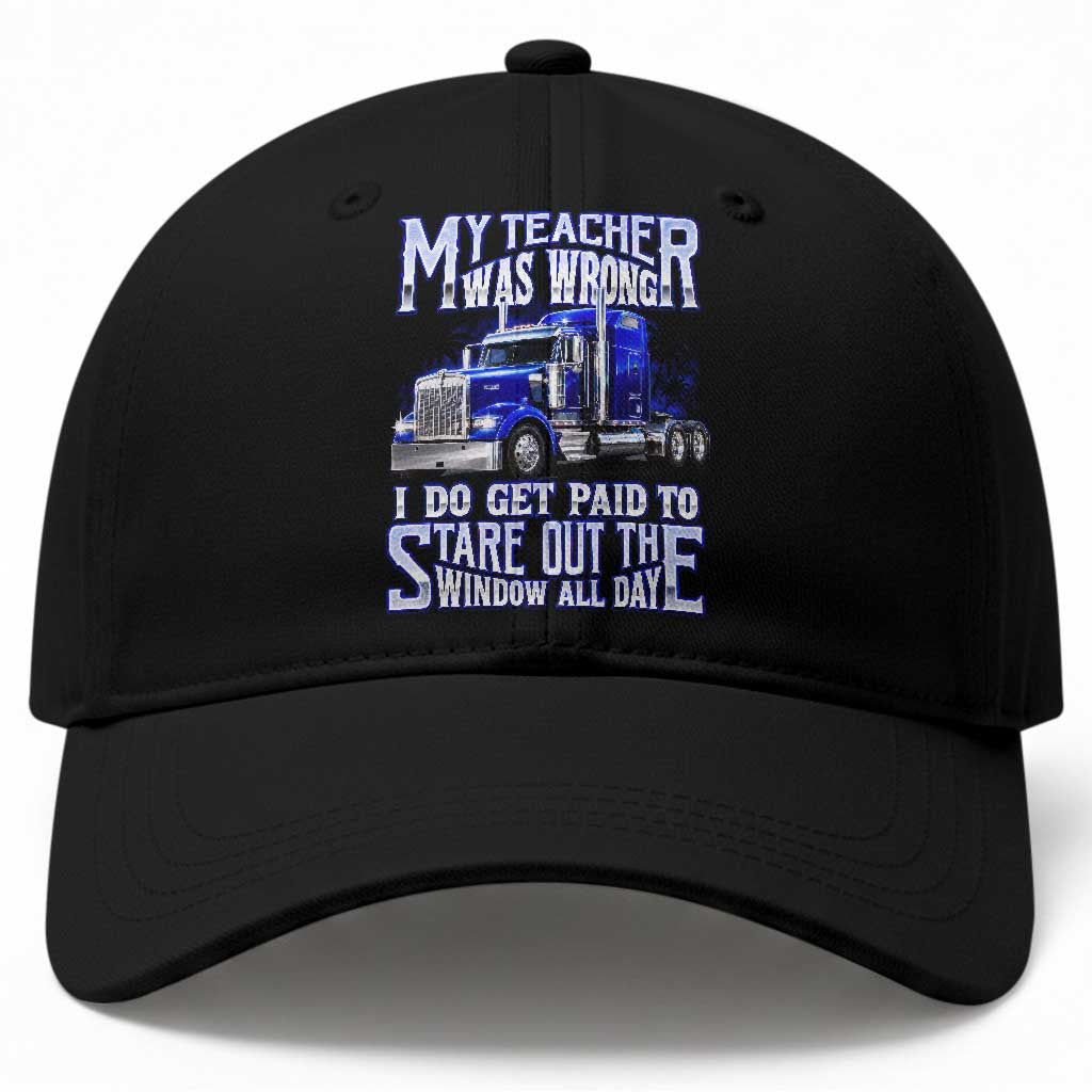 Funny Truck Driver Baseball Cap My Teacher was Wrong Trucker Gift TS10 Print Your Wear