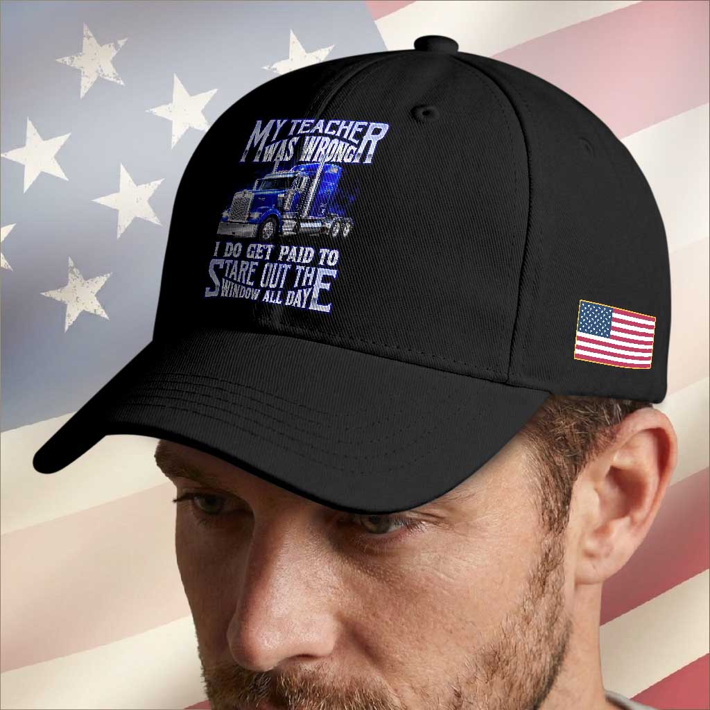 Funny Truck Driver Baseball Cap My Teacher was Wrong Trucker Gift