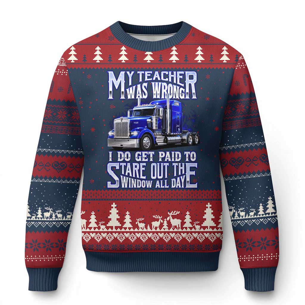 Funny Truck Driver Ugly Christmas Sweater My Teacher was Wrong Trucker Gift TS10 Navy Red Print Your Wear