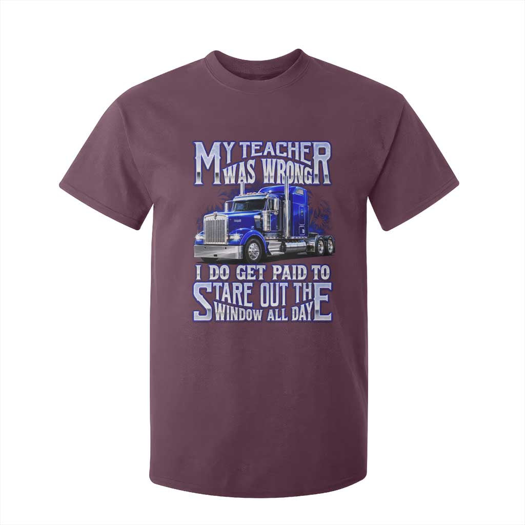 Funny Truck Driver T Shirt For Kid My Teacher was Wrong Trucker Gift