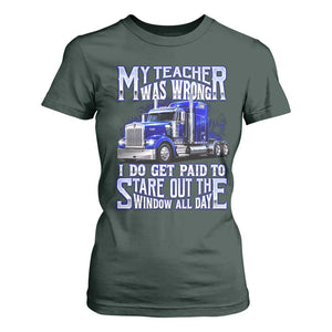 Funny Truck Driver T Shirt For Women My Teacher was Wrong Trucker Gift