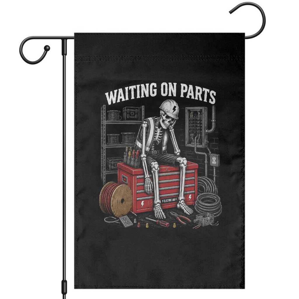 Electrician Skeleton Garden Flag Waiting On Parts Funny Graphic
