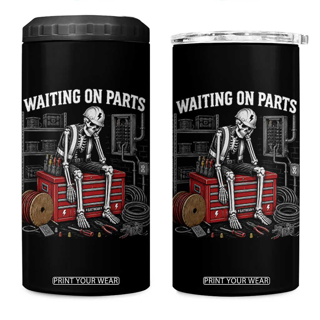 Electrician Skeleton 4 in 1 Can Cooler Tumbler Waiting On Parts Funny Graphic TS10 One Size: 16 oz Black Print Your Wear