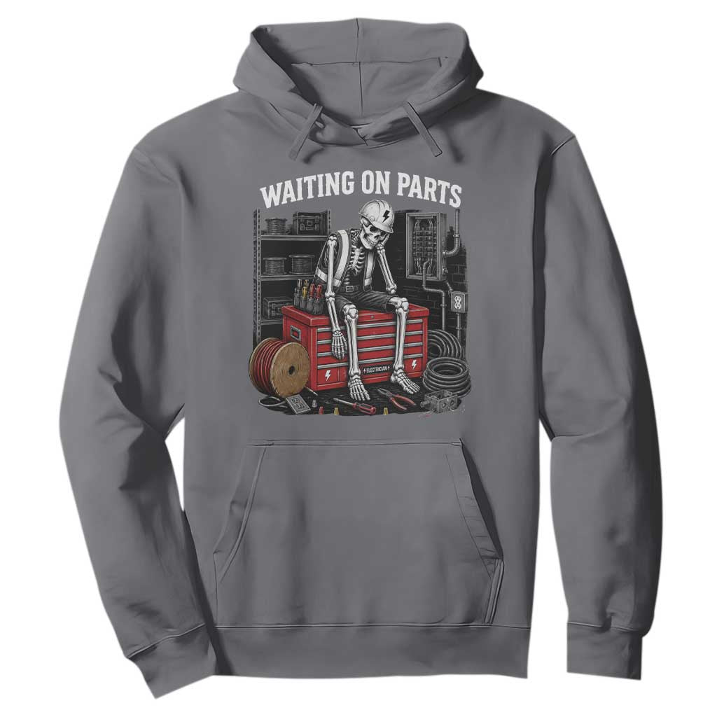 Electrician Skeleton Hoodie Waiting On Parts Funny Graphic