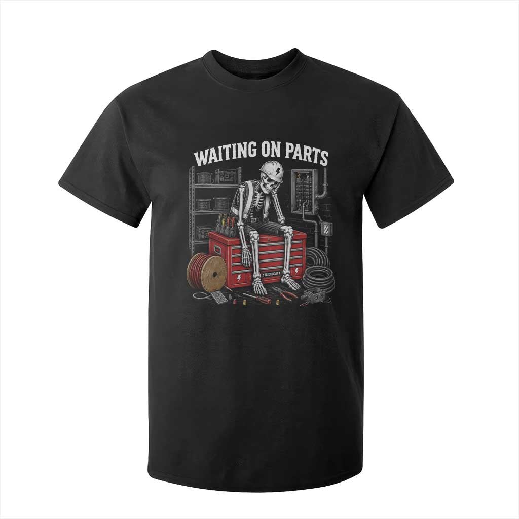 Electrician Skeleton T Shirt For Kid Waiting On Parts Funny Graphic