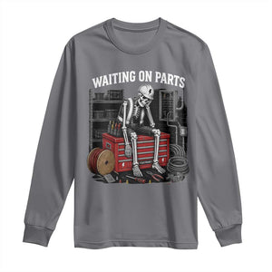 Electrician Skeleton Long Sleeve Shirt Waiting On Parts Funny Graphic