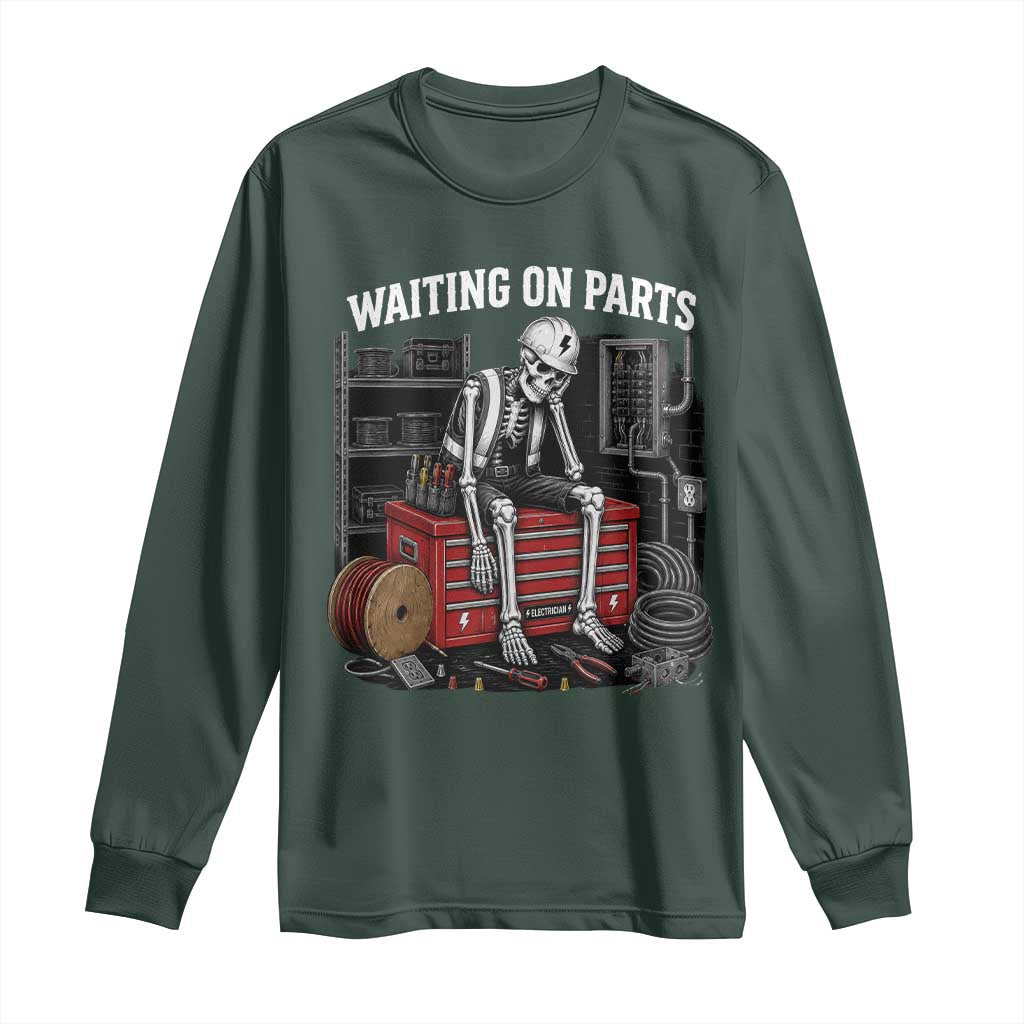 Electrician Skeleton Long Sleeve Shirt Waiting On Parts Funny Graphic