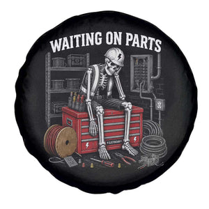 Electrician Skeleton Spare Tire Cover Waiting On Parts Funny Graphic
