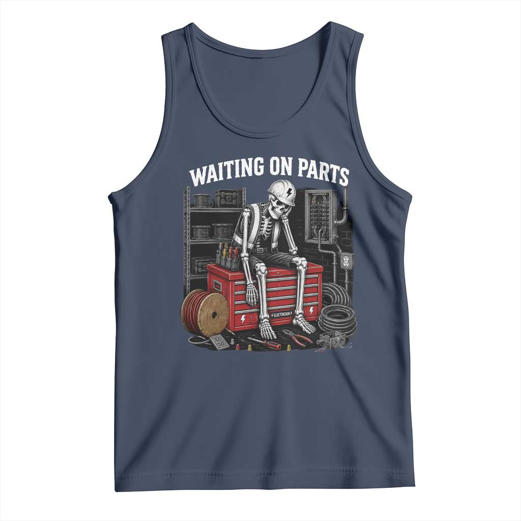 Electrician Skeleton Tank Top Waiting On Parts Funny Graphic